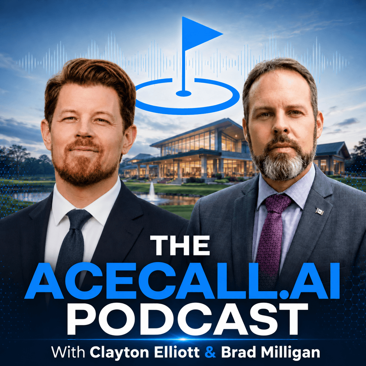 The AceCall.ai Podcast with Clayton Elliott and Brad Milligan